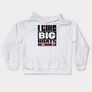 I like big boats and I cannot lie Kids Hoodie